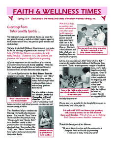 FAITH & WELLNESS TIMES Spring 2014 Dedicated to the friends and clients of Interfaith Wellness Ministry, Inc.  Greetings from