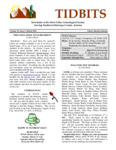TIDBITS Newsletter of the West Valley Genealogical Society Serving Northwest Maricopa County, Arizona Volume 39, Issue 3, MarchTHOUGHTS FROM YOUR PRESIDENT