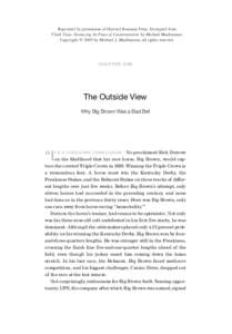 Reprinted by permission of Harvard Business Press. Excerpted from Think Twice: Harnessing the Power of Counterintuition by Michael Mauboussin. Copyright © 2009 by Michael J. Mauboussin; all rights reserved. CHAPTER ON E