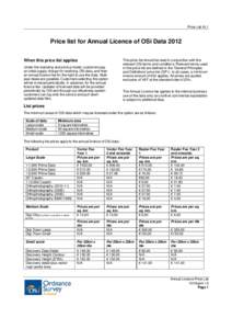 Price List AL1  Price list for Annual Licence of OSi Data 2012 When this price list applies Under this licensing and pricing model, customers pay an initial supply charge for receiving OSi data, and then