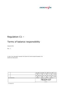 Regulation C1 – Terms of balance responsibility January 2011 Rev. 3  In case of any discrepancy between the Danish text and the English translation, the