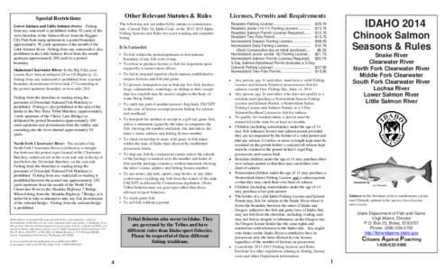 Clearwater National Forest / Wild and Scenic Rivers of the United States / Salmon / Interstate 84 / Snake River / Salmon River / Lochsa River / Clearwater River / Dworshak National Fish Hatchery / Idaho / Geography of the United States / Lewis and Clark Expedition