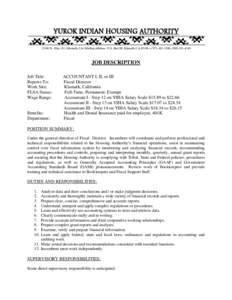 YUROK INDIAN HOUSING AUTHORITY[removed]N. Hwy 101, Klamath, CA• Mailing Address: P.O. Box 98, Klamath, CA 95548 • ([removed]; ([removed]JOB DESCRIPTION Job Title: Reports To: