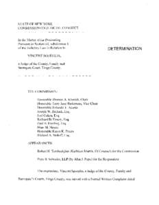 STATE OF NEW YORK COMMISSION ON JUDICIAL CONDUCT In the Matter of the Proceeding Pursuant to Section 44, subdivision 4, of the Judiciary Law in Relation to