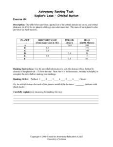 Exercise #4  Astronomy Ranking Task: Kepler’s Laws – Orbital Motion  Description: The table below provides a partial list of the orbital periods (in years), and orbital