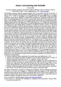 Monte Carlo indexing with McMaille Armel Le Bail Université du Maine, Laboratoire des Fluorures, CNRS UMR 6010, Avenue O. Messiaen, 72085 Le Mans Cedex 9, France - E-mail : [removed] - Web : http://cristal.org/ Th