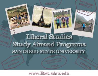 Liberal Studies Study Abroad Programs SAN DIEGO STATE UNIVERSITY www.libst.sdsu.edu