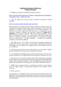 Notification of Examiners (NOEs) Form Faculty of Arts Notes 1. Guidelines are attached to the NOE that should be observed. http://www.hdr.mq.edu.au/information_for/thesis_examiners/documents/Nomination_ of_Examiners_Form