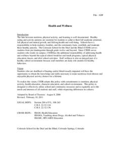 File: ADF  Health and Wellness Introduction The link between nutrition, physical activity, and learning is well documented. Healthy eating and activity patterns are essential for students to achieve their full academic p