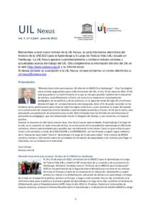 UIL Nexus Vol. 7, n.º 2 (abril - junio de[removed]Bienvenidos a este nuevo número de la UIL Nexus, la carta informativa electrónica del Instituto de la UNESCO para el Aprendizaje a lo Largo de Toda la Vida (UIL) situado