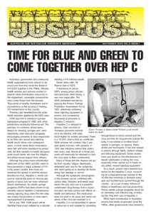 AUSTRALIAN AND NEW ZEALAND PRISONER’S NEWSPAPER  SEPTEMBER 2005 VOL.2 ISSUE:1 TIME FOR BLUE AND GREEN TO COME TOGETHER OVER HEP C