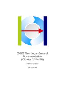 X-GO Flex Logic Control Documentation (Cluster[removed]Bit) SYBERA GmbH © 2013 Date: Oct,[removed]