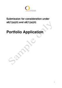 Submission for consideration under s8(1)(a)(ii) and s9(1)(a)(ii) Portfolio Application  1