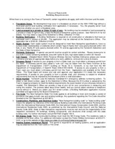 Town of Tamworth Building Requirements While there is no zoning in the Town of Tamworth, certain regulations do apply, both within the town and the state. • • •