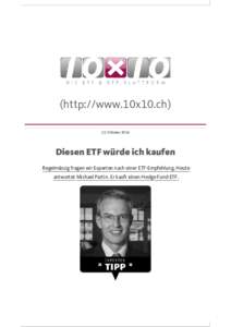 http://www.10x10.ch/diesen-etf-wuerde-ich-kaufen-michael-partin