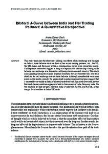 Economic Analysis & Policy, Vol. 43 No. 3, december[removed]Bilateral J-Curve between India and Her Trading Partners: A Quantitative Perspective Aruna Kumar Dash Economics, IBS Hyderabad.