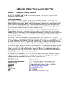 NOTICE OF AGENCY RULE-MAKING ADOPTION AGENCY: Department of Marine Resources  CHAPTER NUMBER AND TITLE: Ch[removed]B)(3) Lobster Trawl Limits Off Hancock County