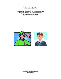 Informative Booklet To Provide Guidance on the Income Tax Responsibilities of Federal, Military and Other Employees  Forms and Publications Division