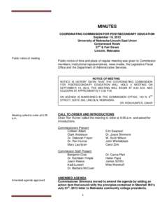 MINUTES COORDINATING COMMISSION FOR POSTSECONDARY EDUCATION September 19, 2013 University of Nebraska-Lincoln East Union Cottonwood Room 37th & Fair Street