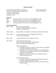 JOHN M. ROBST Department of Mental Health Law and Policy Louis de la Parte Florida Mental Health Institute University of South FloridaBruce B. Downs Blvd. Tampa, FL 33612