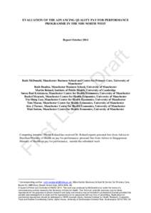 EVALUATION OF THE ADVANCING QUALITY PAY FOR PERFORMANCE PROGRAMME IN THE NHS NORTH WEST Report OctoberRuth McDonald, Manchester Business School and Centre for Primary Care, University of