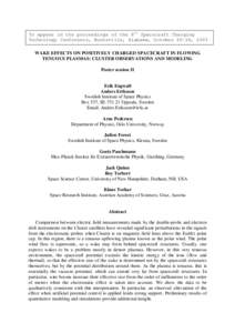 To appear in the proceedings of the 8th Spacecraft Charging Technology Conference, Huntsville, Alabama, October 20-24, 2003 WAKE EFFECTS ON POSITIVELY CHARGED SPACECRAFT IN FLOWING TENUOUS PLASMAS: CLUSTER OBSERVATIONS A