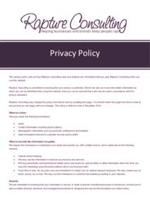 Helping businesses and brands keep people rapt  TerPolicy Privacy  This privacy policy sets out how Rapture Consulting uses and protects any information that you give Rapture Consulting when you