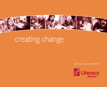 creating change[removed]ANNUAL REPORT BOARD OF DIRECTORS April 1, 2005 to March 31, 2006 Elaine Cairns