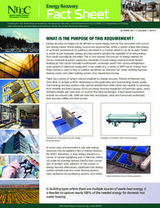 Energy Recovery  Fact Sheet Funding for this Publication provided by The American Recovery and Reinvestments Act of 2009, U.S. Department of Energy. Administered by Battelle Memorial Institute, Pacific Northwest National