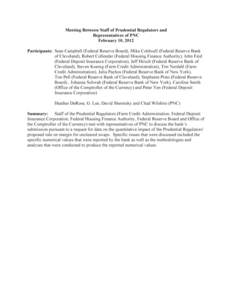 Meeting Between Staff of Prudential Regulators and Representatives of PNC February 10,2012 Participants: Sean Campbell (Federal Reserve Board), Mike Coldwell (Federal Reserve Bank of Cleveland), Robert Collender (Federal