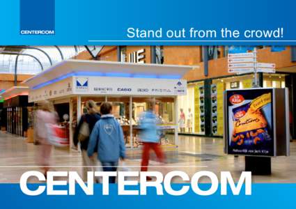 Stand out from the crowd!  Winkelcentrum Leyweg, Den Haag ‘Moderne, state-of-the-art 	 reclame-objecten zijn niet meer