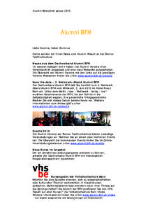 Alumni-Newsletter Januar[removed]Liebe Alumna, lieber Alumnus Gerne senden wir Ihnen News vom Alumni-Wesen an der Berner Fachhochschule. Neues aus dem Dachverband Alumni BFH