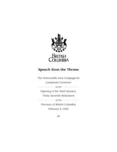 Speech from the Throne The Honourable Iona Campagnolo Lieutenant-Governor at the  Opening of the Sixth Session,