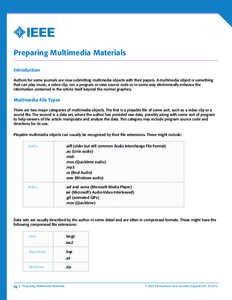 Preparing Multimedia Materials Introduction Authors for some journals are now submitting multimedia objects with their papers. A multimedia object is something that can play music, a video clip, run a program or view sou