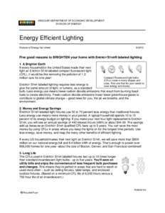 MISSOURI DEPARTMENT OF ECONOMIC DEVELOPMENT DIVISION OF ENERGY Energy Efficient Lighting Division of Energy fact sheet