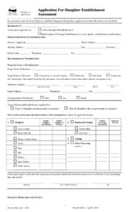 Application For Slaughter Establishment Assessment And Assessment In accordance with the Food Safety Act and Meat Inspection Regulation, application is herewith made as set out below. REFERENCE # ________________________