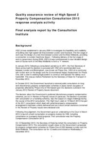 Quality assurance review of High Speed 2 Property Compensation Consultation 2013 response analysis activity Final analysis report by the Consultation Institute