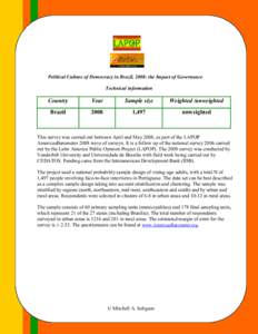 Political Culture of Democracy in Brazil, 2008: the Impact of Governance Technical information Country  Year