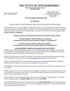 The State of New Hampshire Office of the Clerk of Superior Court Strafford County William F. Grimes Justice and Administration Building 259 County Farm Road, Suite 301