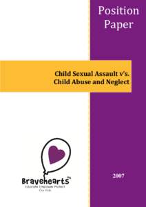 Position Paper Child Sexual Assault v’s. Child Abuse and Neglect