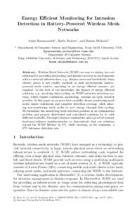 Energy Eﬃcient Monitoring for Intrusion Detection in Battery-Powered Wireless Mesh Networks Amin Hassanzadeh1 , Radu Stoleru1 , and Basem Shihada2 1