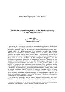 AMID Working Paper SeriesJustification and Immigration in the Network Society – A New Ambivalence?* Bülent Diken Department of Sociology