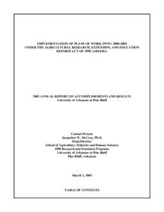 IMPLEMENTATION OF PLANS OF WORK (POW[removed]UNDER THE AGRICULTURAL RESEARCH, EXTENSION, AND EDUCATION REFORM ACT OF[removed]AREERA[removed]ANNUAL REPORT OF ACCOMPLISHMENTS AND RESULTS University of Arkansas at Pine Bluff