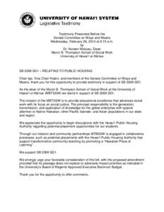 Testimony Presented Before the Senate Committee on Ways and Means Wednesday, February 26, 2014 at 9:15 a.m. by Dr. Noreen Mokuau, Dean Myron B. Thompson School of Social Work