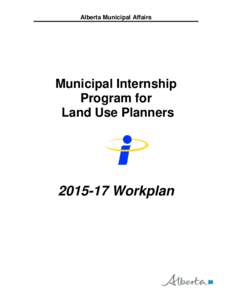 Alberta Municipal Affairs  Municipal Internship Program for Land Use Planners