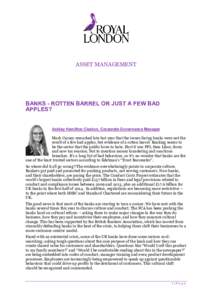 ASSET MANAGEMENT  BANKS - ROTTEN BARREL OR JUST A FEW BAD APPLES?  Ashley Hamilton Claxton, Corporate Governance Manager