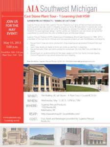 JOIN US FOR THE MAY EVENT!  Cast Stone Plant Tour - 1 Learning Unit HSW