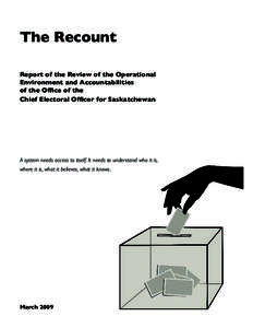 The Recount Report of the Review of the Operational Environment and Accountabilities of the Office of the Chief Electoral Officer for Saskatchewan