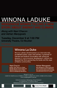 WINONA LADUKE  INDIGENOUS WOMEN TELLING A NEW STORY ABOUT ENERGY AND CLIMATE Along with Nani Chacon and Adrian Manygoats