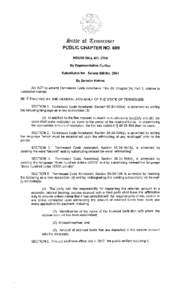 ~tate of \!tenne%see PUBLIC CHAPTER NO. 609 HOUSE BILL NO[removed]By Representative Curtiss Substituted for: Senate Bill No[removed]By Senator Ketron